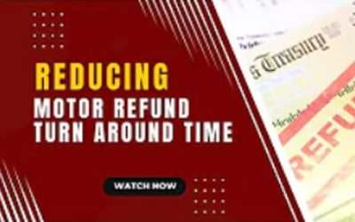 Reducing Motor Refund Turn Around Time