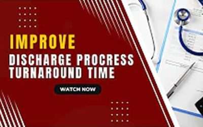 Improve Discharge Process Turnaround Time