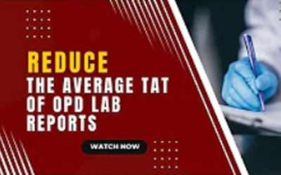 Reduce The Average Turn Around Time (TAT) Of OPD Lab Reports